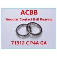 China 71912 C P4A GA Angular Contact Ball Bearing for sale