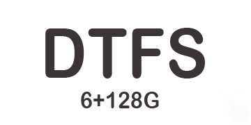 TFS/DTFS 6+128 TS18 Introduction