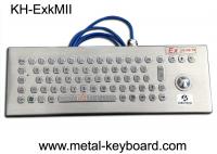 China EX ibIIB T6 Rugged Keyboard Stainless Steel Material With Trackball Mouse factory