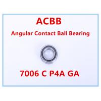 Quality 7006 C P4A GA Angle Contact Ball Bearing for sale