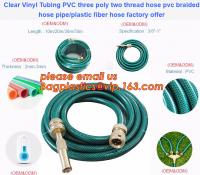 China Clear Vinyl Tubing PVC three poly two thread hose pvc braided hose pipe, plastic fiber hose factory offer factory