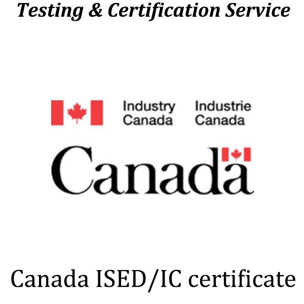 Quality Canada ISED/IC Certification ISED Certification IC-ID FCC-ID for sale