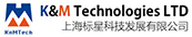 China supplier K&M TechnologiesCo., Ltd