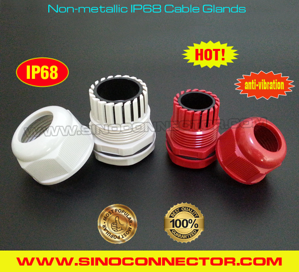 IP68 Rated Non-metallic (Plastic / Nylon) Cable Gland with Anti-vibration System