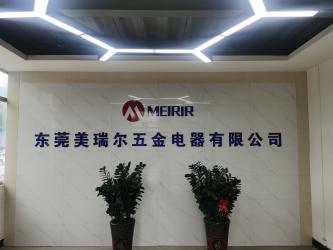 China Factory - Dongguan Meirir Hardware & Electrical Co., Ltd.